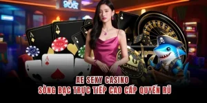 AE Sexy Casino - Sòng Bạc Trực Tiếp Cao Cấp Quyến Rũ